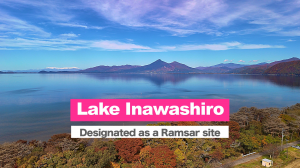 Ramsar Convention Designation of Lake Inawashiro (English)
